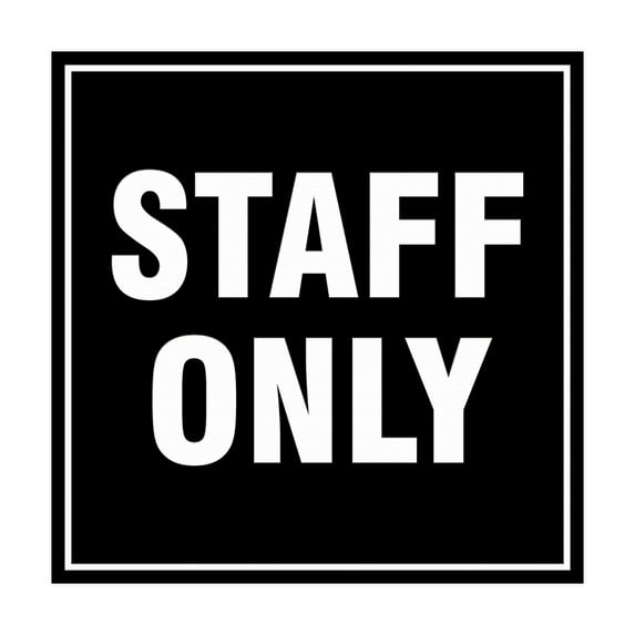 Square Staff Only Sign (Black) - Large