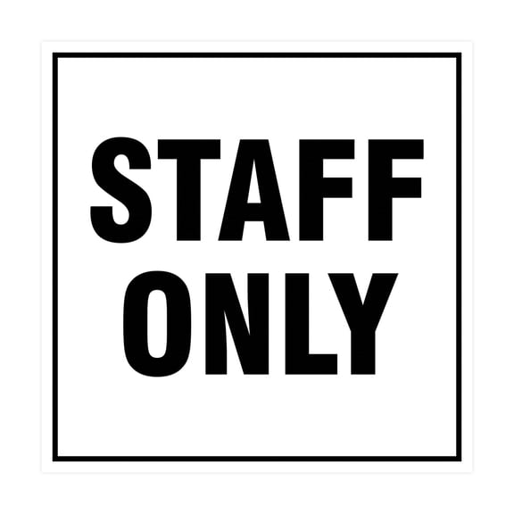 Square Staff Only Sign (White) - Small