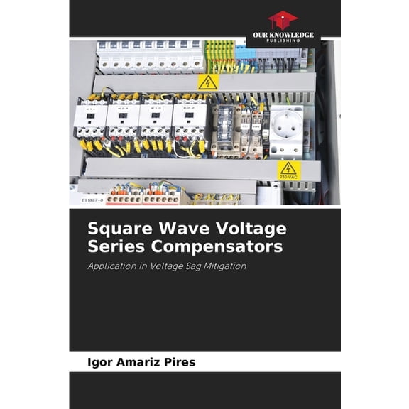 Square Wave Voltage Series Compensators, (Paperback)