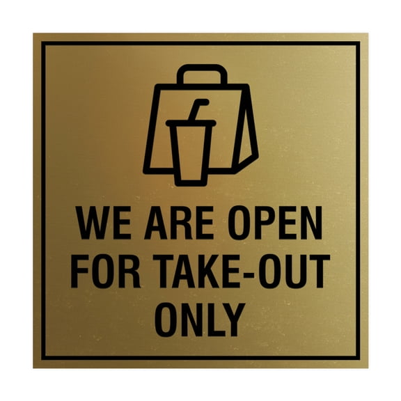 Square We Are Open For Take-Out Only Sign (Brushed Gold) - Small