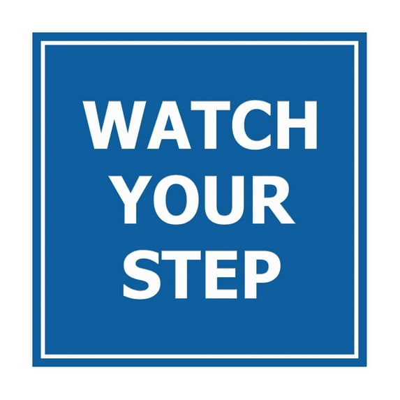 Square watch your step Sign (Blue) - Medium
