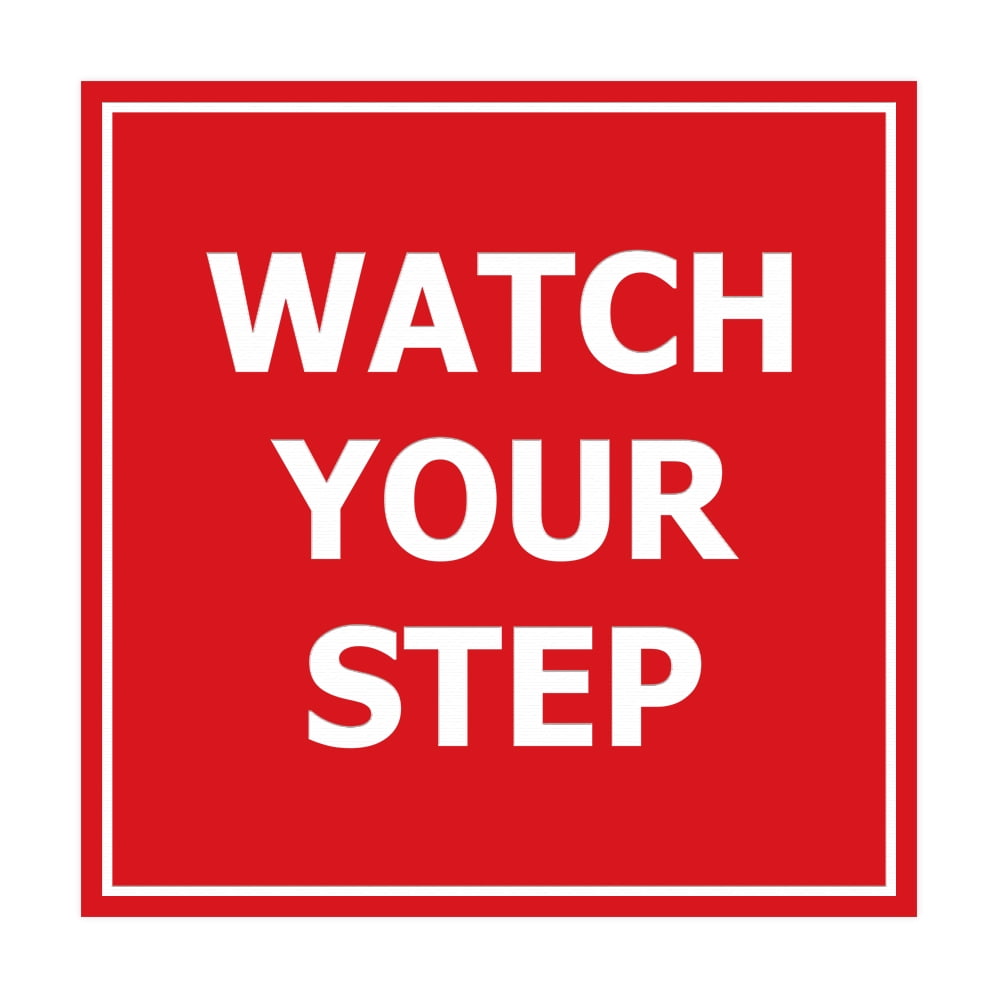 Sign Step Red Square watch your step Sign (Red) - Medium - Walmart.com
