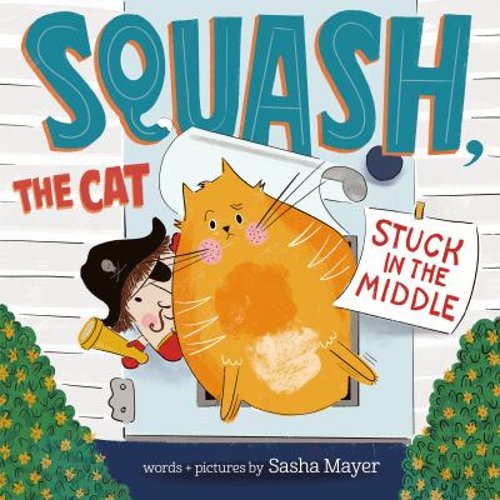 Pre-Owned Squash, the Cat: Stuck in the Middle (Hardcover) 0593566564 9780593566565