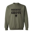 thumbnail image 1 of Squats? I Think You Mean Shots Crewneck Sweatshirt, 1 of 3