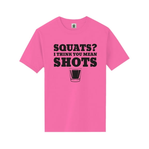 Squats? I Think You Mean Shots Short Sleeve Neon T-Shirt