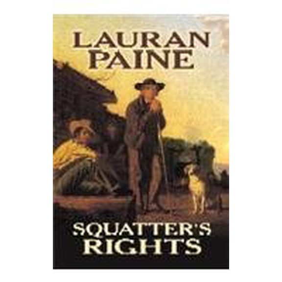 Pre-Owned Squatter's Rights (Library Binding) 1585476978 9781585476978