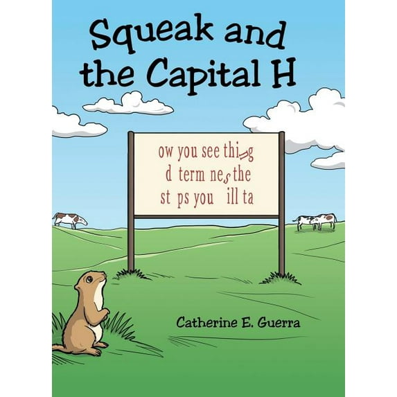 Squeak and the Capital H, (Hardcover)