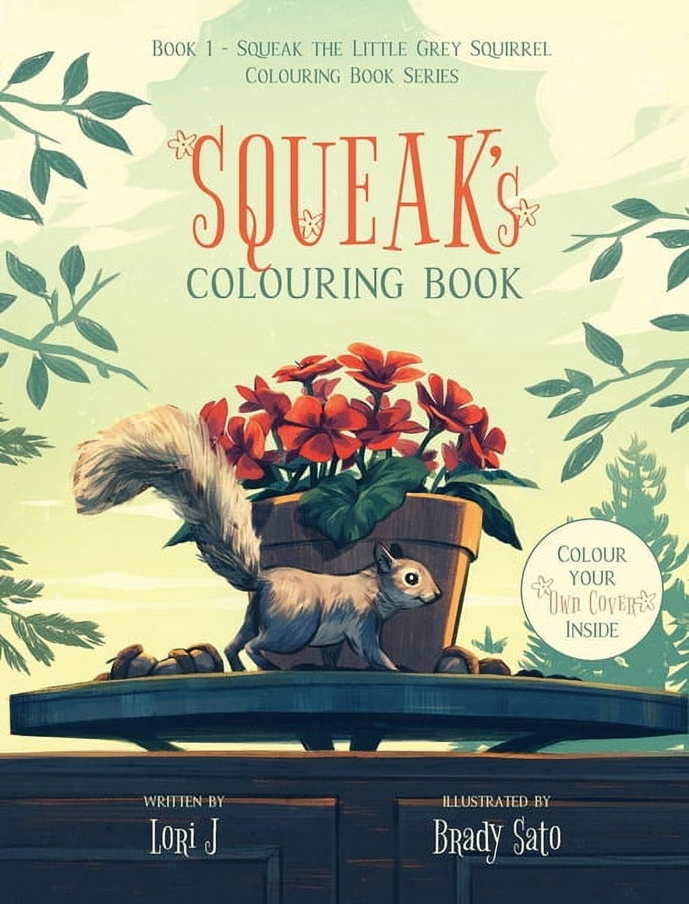Squeak the Little Grey Squirrel Colourin Squeak's Colouring Book, (Hardcover)