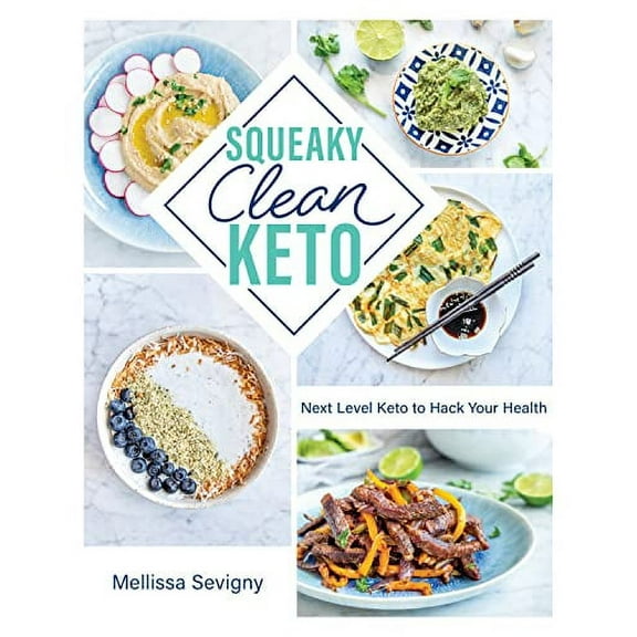 Pre-Owned Squeaky Clean Keto: Next Level Keto to Hack Your Health (Paperback) 162860400X 9781628604009