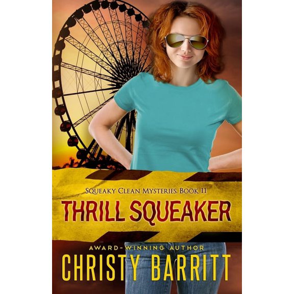 Squeaky Clean Mysteries Thrill Squeaker, Book 11, (Paperback)