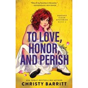 Squeaky Clean Mysteries To Love, Honor and Perish, Book 6, Paperback