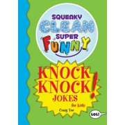 Squeaky Clean Super Funny Joke Squeaky Clean Super Funny Knock Knock Jokes for Kidz Things to Do at Home, Learn to Read, Jokes & Riddles for Kids, Paperback