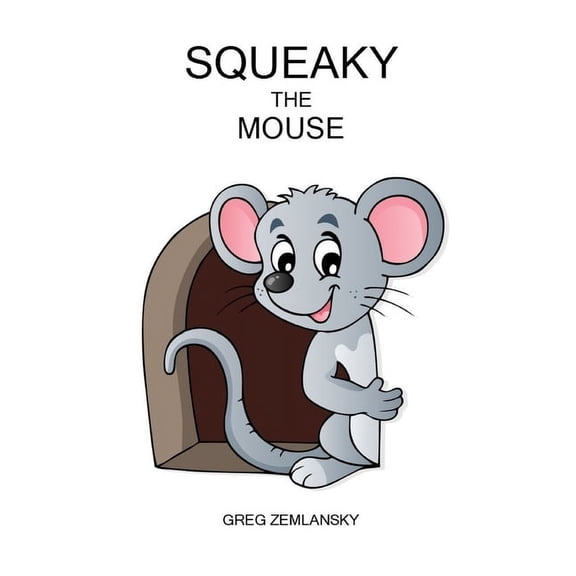 Squeaky the Mouse (Paperback)