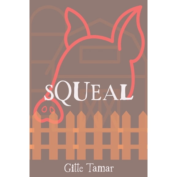 Squeal, (Paperback)