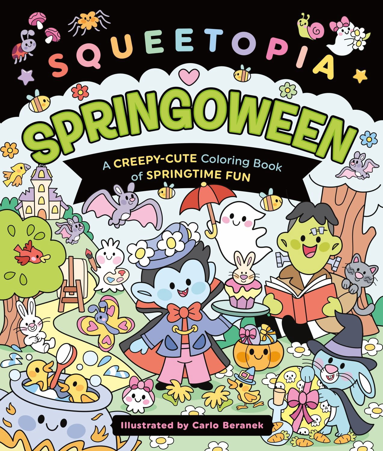 Squeetopia: Springoween: A Creepy-Cute Coloring Book of Springtime Fun ...