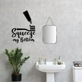 thumbnail image 1 of Squeeze My Bottom - Bathroom Sink Quote Wall Sticker Reminder Vinyl Wall Art Sticker Decal Home Rest Room Comfort Room Signage Ladies Gentlemen Toilet Room Wall Design Reminders Size (10x8 inch), 1 of 3