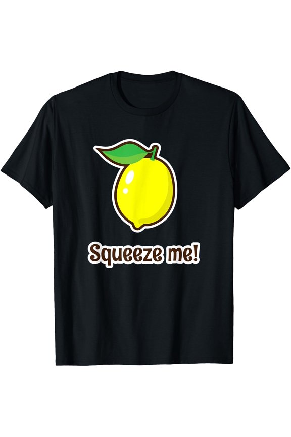 Squeeze Me! Fresh And Cool Lemon T-Shirt, Unisex T-Shirt