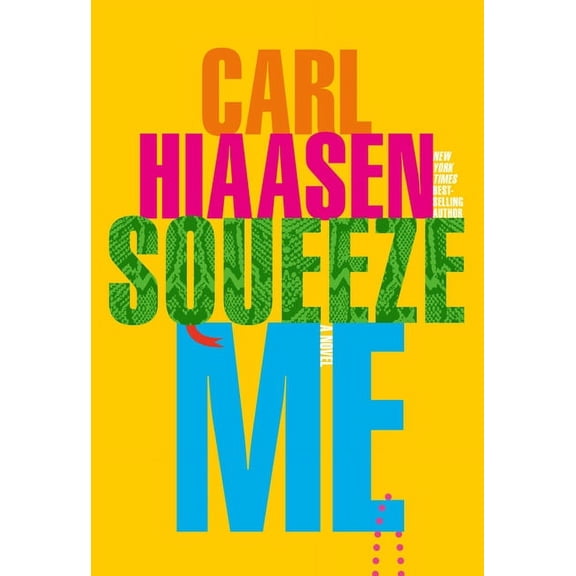 Squeeze Me: A Novel