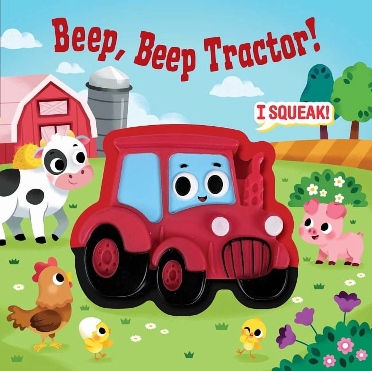 Squeeze & Squeak Squeeze & Squeak: Beep, Beep Tractor! (Board Book)