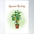 thumbnail image 1 of Squeeze The Day, Lemon Plant, Inspirational Quote Poster Wall Art, Modern Wall Decor For Living Room Bedroom, 16x24 UNFRAMED, 1 of 3