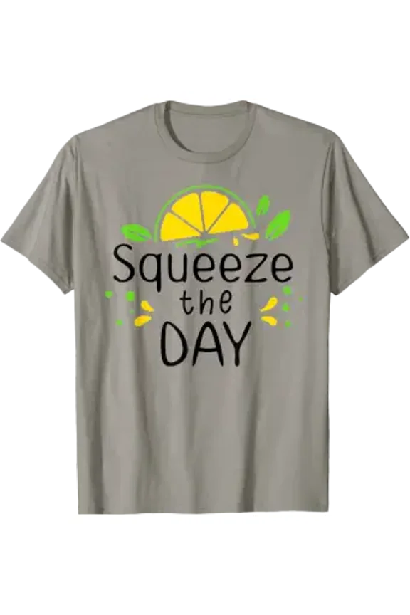 Squeeze The Day Sign,Lemon Decor When Life Gives You Lemons T-Shirt All Size S-5XL