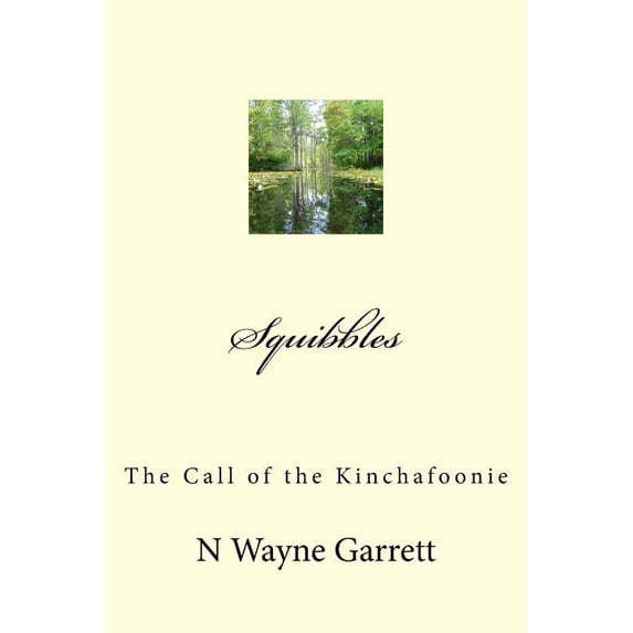 Squibbles Paperback 1537222627 9781537222622 N Wayne Garrett Eh
