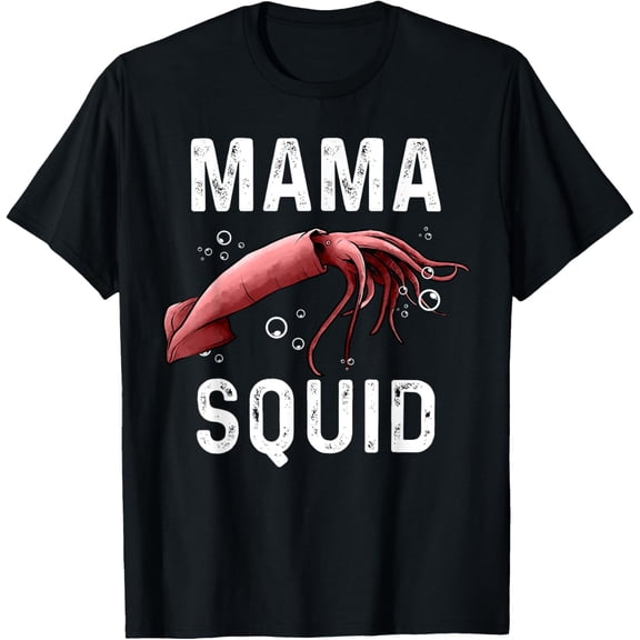 Squid Gift For Mom Mother Women Squid Seafood Calamari Lover T-Shirt