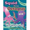 thumbnail image 1 of Pre-Owned Squid Versus Octopus: Who Would Win? Coloring Book Paperback, 1 of 1