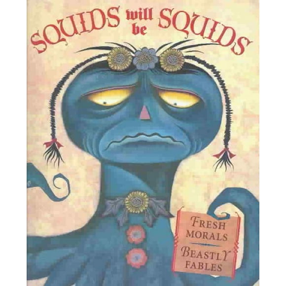 Squids Will Be Squids (Paperback)