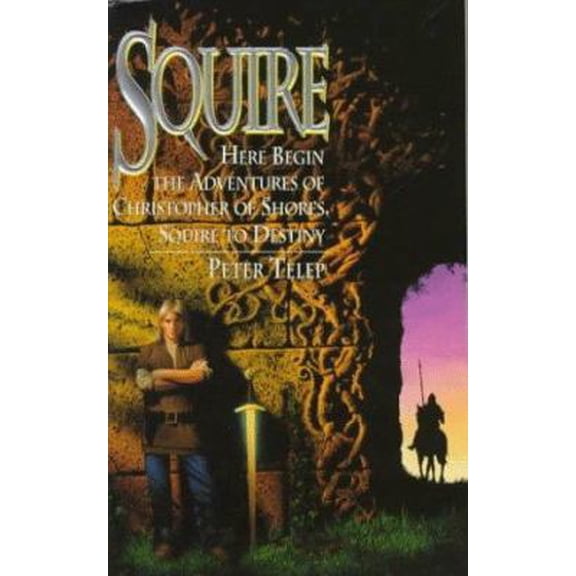 Pre-Owned Squire (Squire Trilogy, Book 1) (Paperback) 0061054798 9780061054792