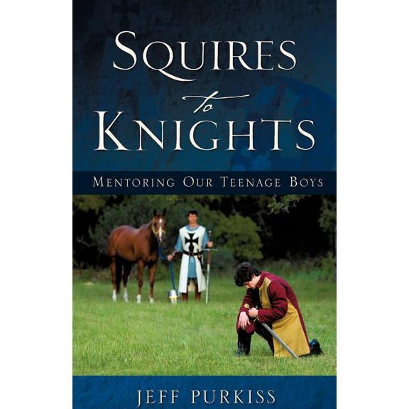 Squires to Knights (Paperback)