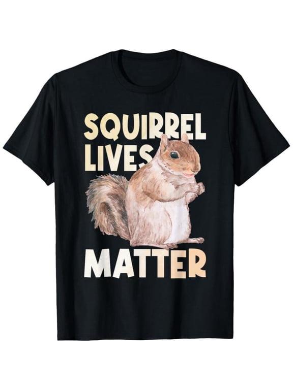 Squirrel Advocacy - Themed Printed Tee,Tops Features "SQUIRREL LIVES MATTER" Text with Squirrel Illustration, Round Neck Regular Fit T - shirts, Size(S - 5XL)