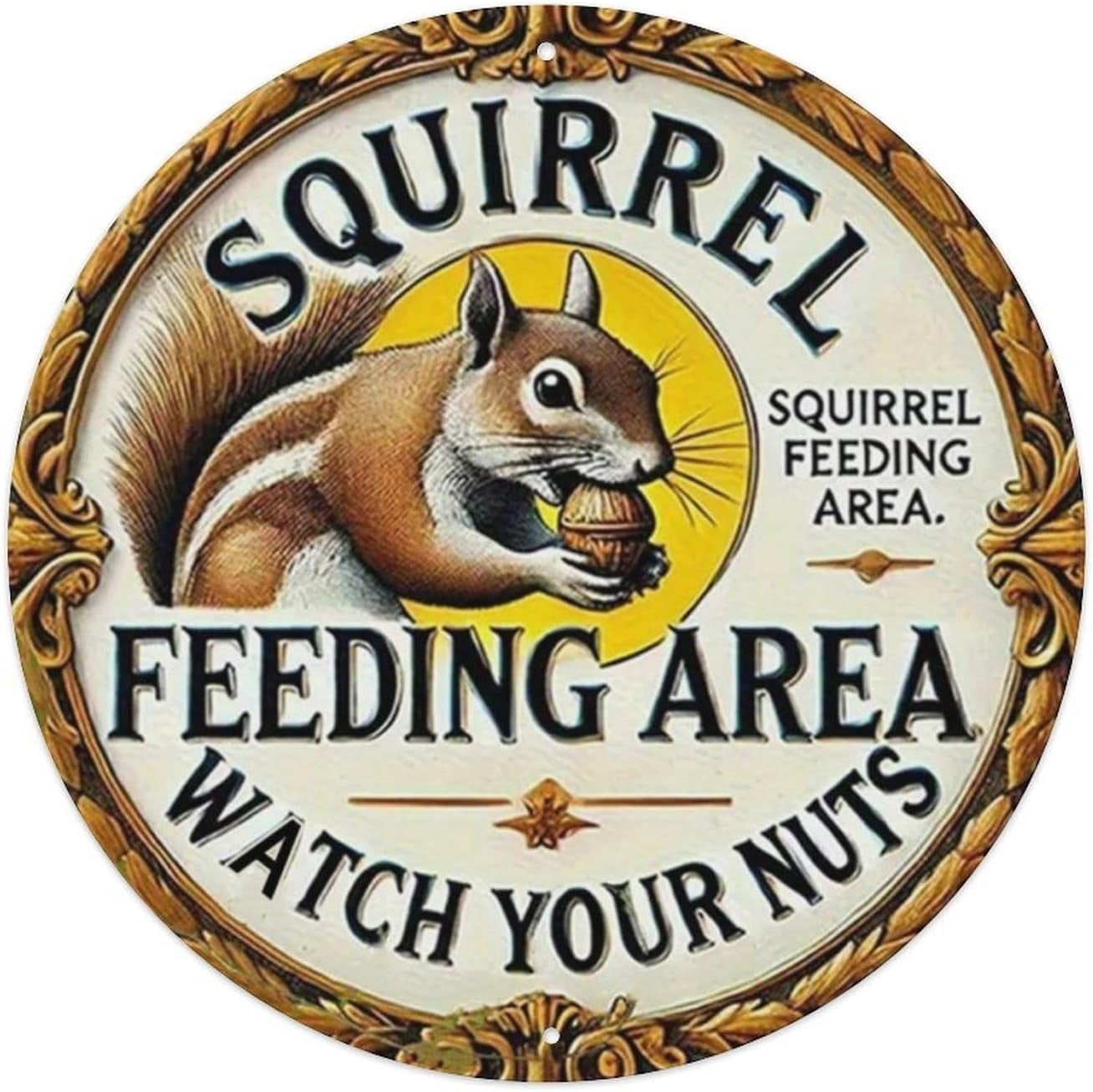 Squirrel Feeding Area Round Metal Tin Sign, 8 x 8 Inch Funny Vintage ...