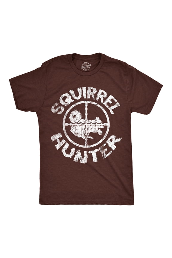 Squirrel Hunter T Shirt Funny Hunting Shirt Gift for Hunters Hilarious Rude Tee Graphic Tees