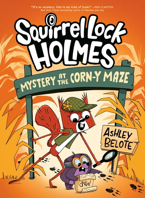 Squirrel Lock Holmes Squirrel Lock Holmes #2: Mystery at the Corn-Y Maze: (A Graphic Novel), (Hardcover)