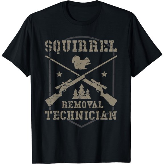 Squirrel Removal Technician Squirrel Hunting Squirrel Hunter T-Shirt, Birthday Gift