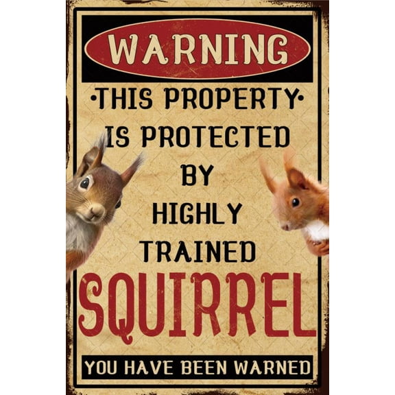 Squirrel Sign Funny Vintage Metal Aluminum Sign Squirrel Gifts for Squirrel Lovers Beware of Squirrel Decor For Yard Outside 8x12 Inch