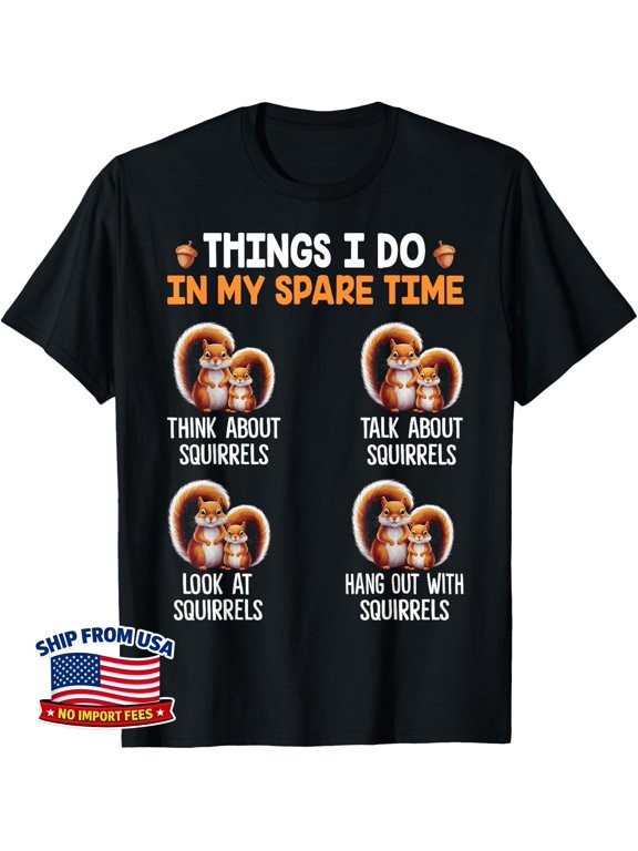Squirrel Spare Time Animal Lover Graphic T-Shirt