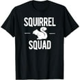 thumbnail image 1 of Squirrel Squad Funny T-Shirt men and women can wear, black, white, gifts, 1 of 4