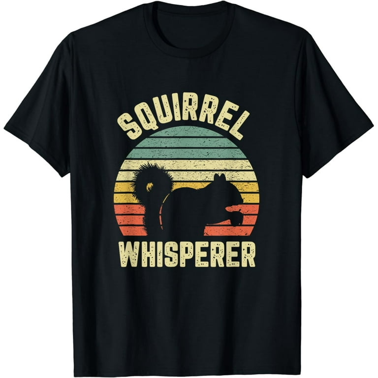 Squirrel T Shirt Squirrel Whisperer Lover Retro Tshirt Squirrel T Shirt Squirrel Whisperer Lover Retro Tshirt