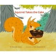 thumbnail image 1 of Squirrel Takes the Cake (Hardcover), 1 of 1