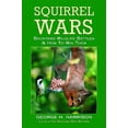 thumbnail image 1 of Pre-Owned Squirrel Wars: Backyard Wildlife Battles & How to Win Them (Paperback) 1572232986 9781572232983, 1 of 1