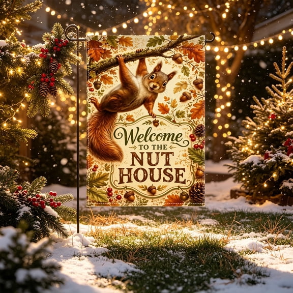 Squirrel Welcome To The Nut House Quote Garden Flag,12x18 Inch,2D Flat Printed,Farmhouse Lawn Display,No Flagpole