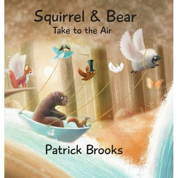 Squirrel and Bear Take to the Air, (Hardcover)