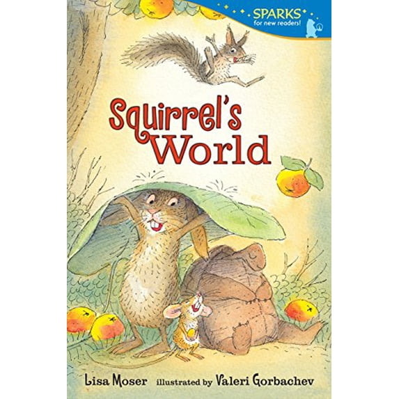 Pre-Owned Squirrel's World: Candlewick Sparks (Paperback) 0763666440 9780763666446