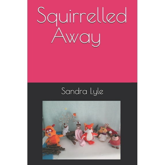 Squirrelled Away (Paperback)