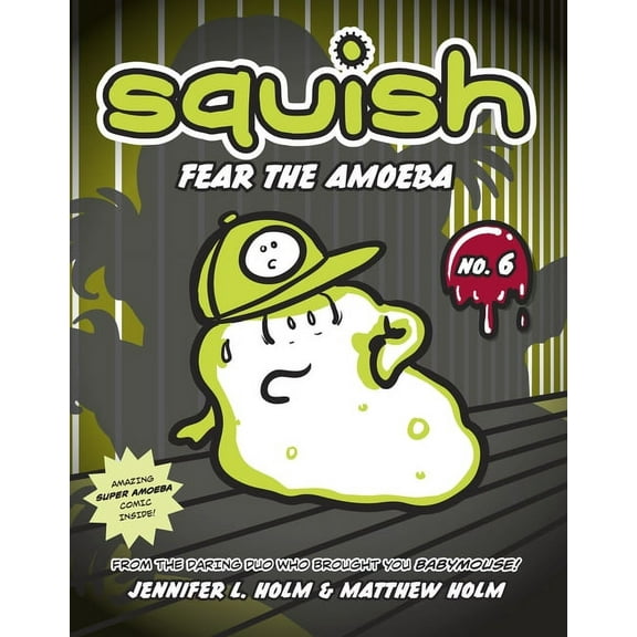 Squish Fear the Amoeba, Book 6, (Paperback)
