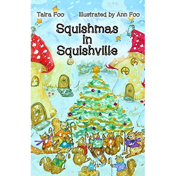 Pre-Owned Squishmas in Squishville (Paperback) 1916290469 9781916290464