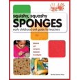 thumbnail image 1 of Pre-Owned Squishy, Squashy Sponges: Early Childhood Unit Teacher Guide (Paperback) 188382236X 9781883822361, 1 of 1
