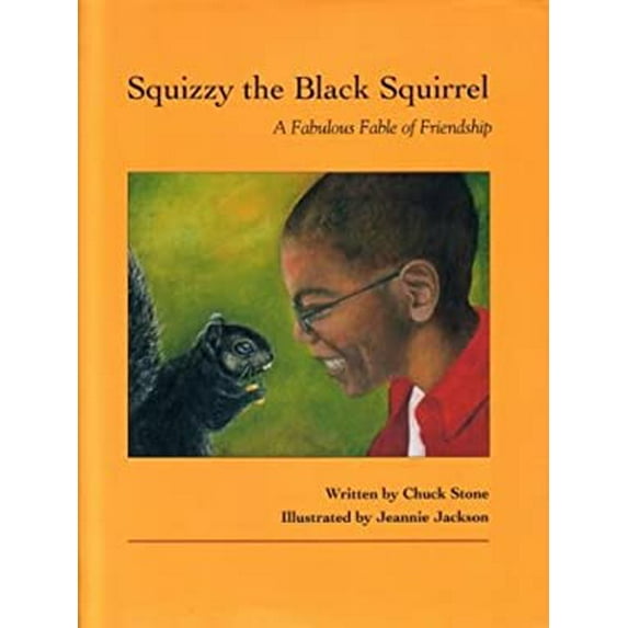 Pre-Owned Squizzy the Black Squirrel : A Fabulous Fable of Friendship (Hardcover) 9780940880719